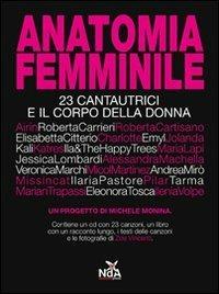 Anatomia femminile. 23 cantautrici e il corpo della donna. Con CD Audio  - Libro Nda Press 2011, Interno 4 | Libraccio.it
