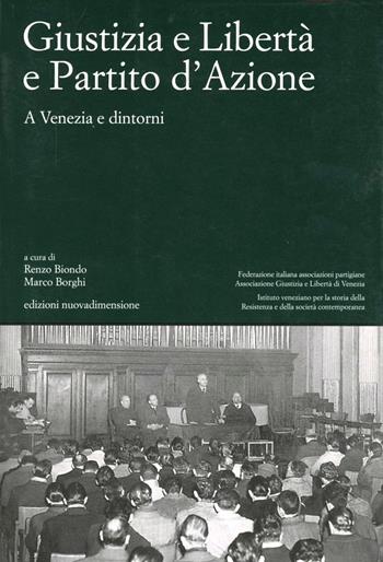 Giustizia e libertà e partito d'azione  - Libro nuovadimensione 2005, Materiali e strumenti | Libraccio.it