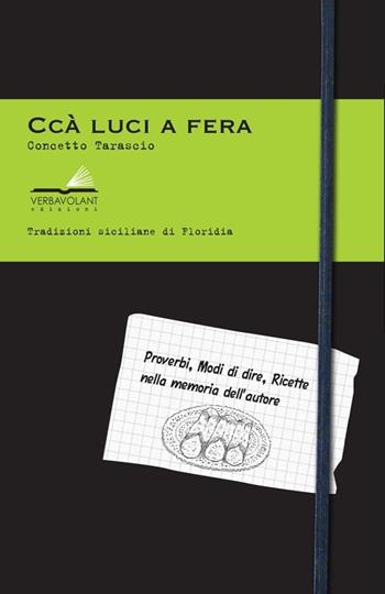 Cca luci a fera. Tradizioni siciliane di Floridia - Concetto Tarascio - Libro VerbaVolant edizioni 2014 | Libraccio.it