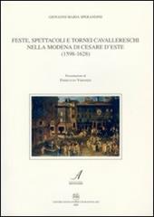 Feste, spettacoli e tornei cavallereschi nella Modena di Cesare D'Este (1598-1628)