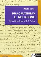 Pragmatismo e religione. Gli scritti teologici di C. S. Peirce