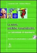 Le nuove pratiche comunicative Tecniche di comunicazione e relazione.  - Libro | Libraccio.it