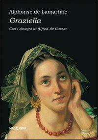 Graziella - Alphonse de Lamartine - Libro Imagaenaria 2011, Terraferma | Libraccio.it