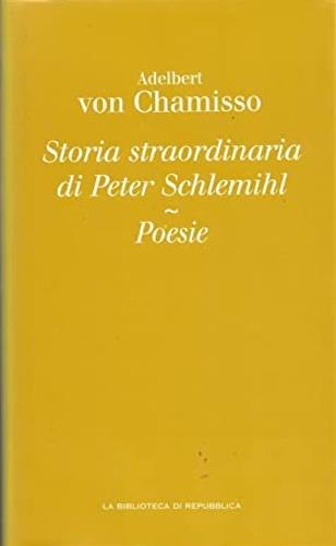 Storia straordinaria di Peter Schlemihl - Adalbert von Chamisso - Libro L'Espresso-Div. La Repubblica 2008 | Libraccio.it