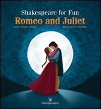 Shakespeare for fun. Romeo and Juliet - Valentina Orlando - Libro Federighi 2011, Le novelle della cipolla | Libraccio.it
