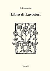 Libro di lavorieri 1591. Riproduzione dell'esemplare conservato nella biblioteca «Aurelio Saffi» di Forlì. Ediz. italiana e inglese