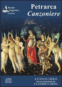 Canzoniere. Audiolibro. CD Audio - Francesco Petrarca - Libro Recitar Leggendo Audiolibri 2016 | Libraccio.it