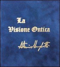 La visione ontica - Antonio Meneghetti - Libro Psicologica Editrice 2012 | Libraccio.it