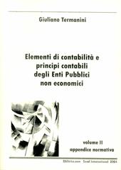 Elementi di contabilità e principi contabili degli enti pubblici non economici. Vol. 2: Appendice normativa.