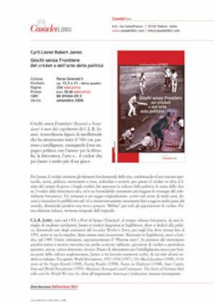 Giochi senza frontiere. Del cricket o dell'arte della politica - Cyril Lionel Robert James - Libro Casadeilibri 2006 | Libraccio.it