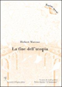 La fine dell'utopia - Herbert Marcuse - Libro La Scuola di Pitagora 2008, Pagine sparse | Libraccio.it