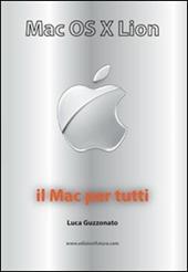 Mac OS X Lion. Il Mac per tutti