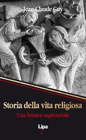 Storia della vita religiosa. Una lettura sapienziale