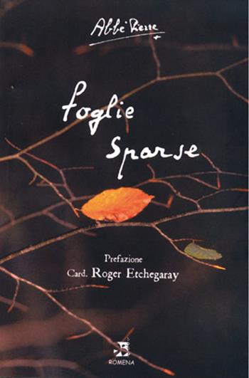 Foglie sparse - Abbé Pierre - Libro Edizioni Romena 2005 | Libraccio.it