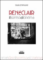 René Clair. Il sorriso al cinéma
