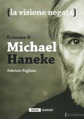 Il cinema di Micheal Haneke. La visione negata