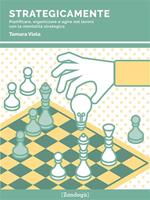   StrategicaMente. Pianificare, organizzare e agire nel lavoro con la mentalità strategica