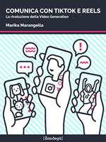  Comunica con TikTok e Reels. La rivoluzione della video generation