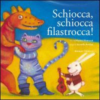 Schiocca, schiocca filastrocca! - Massimo Montanari, Antonella Battilani - Libro Almayer 2007, Asino chi legge | Libraccio.it