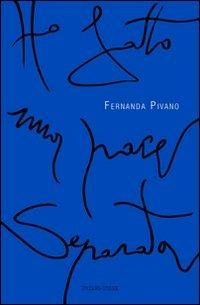 Ho fatto una pace separata - Fernanda Pivano - Libro Dreams Creek 2006, Sunflowers | Libraccio.it
