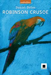 Robinson Crusoe. Ediz. a caratteri grandi. Con CD Audio