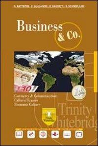 Business & co. Con CD-ROM. Con espansione online - Giovanna Battistini, Claudia Gualandri, Daniela Saguatti - Libro Trinity Whitebridge 2013 | Libraccio.it