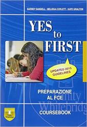 Yes to first. Student's book. Con CD. Con espansione online