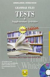 Tests & supplementary activities. Grammar files. Con CD Audio. Con espansione online