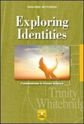 Exploring identities. Fundamentals in human science. Con CD Audio. Con e-book. Con espansione online