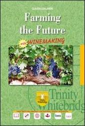 Farming the future. Winemaking. e professionali. Con CD Audio. Con e-book. Con espansione online