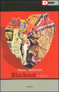 Blackout e altro - Nanni Balestrini - Libro DeriveApprodi 2009 | Libraccio.it
