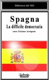 Spagna. La difficile democrazia