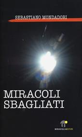 Miracoli sbagliati