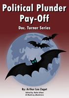   Political Plunder Pay-Off
