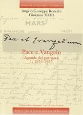 Edizione Nazionale dei Diari di Angelo Giuseppe Roncalli - Giovanni XXIII. Vol. 6\2: Pace e Vangelo. Agende del Patriarca: 1956-1958.