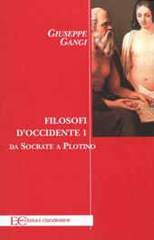 Filosofi d'Occidente. Vol. 1: Da Socrate a Plotino