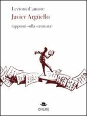 Lezioni d'autore. Javier Argüello (appunti sulla struttura)