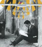 Pier Paolo Pasolini. Il cinema in forma di poesia