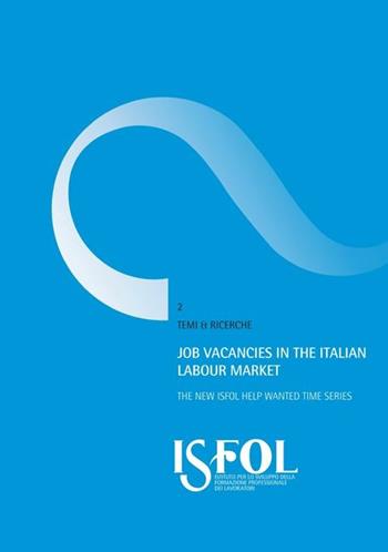 Job vacancies in the italian labour market. The new ISFOL help wanted time series - Emiliano Mandrone - Libro Ediguida 2012, Temi e ricerche | Libraccio.it