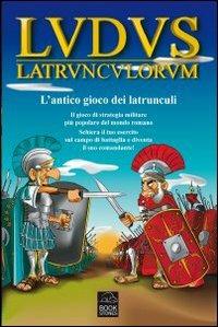 Ludus latrunculorum. L'antico gioco dei latrunculi - Ilaria Balena, Simona D'Ambrosio, Marco Sassi - Libro Bookstones 2010 | Libraccio.it