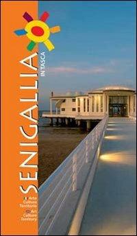 Senigallia in tasca. Arte cultura territorio. Ediz. italiana e inglese - Nicola Mallucci - Libro Ciabochi Claudio 2012 | Libraccio.it