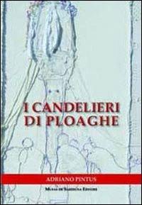 I candelieri di Ploaghe. Testo italiano e sardo - Adriano Pintus - Libro Musas de Sardigna 2011 | Libraccio.it