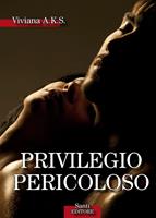   Privilegio pericoloso