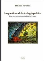 La questione della teologia politica. Linee per un confronto tra Hegel e Schmitt