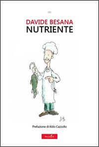 Nutriente - Davide Besana - Libro Besanopoli 2014 | Libraccio.it