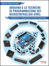Arduino e le tecniche di programmazione dei microcontrollori ATMEL