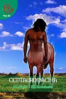   Centauromachia
