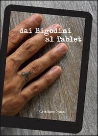 Dai bigodini al tablet - Cristiano Suzzi - Libro You Com 2014 | Libraccio.it