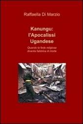 Kanungu: l'apocalissi ugandese