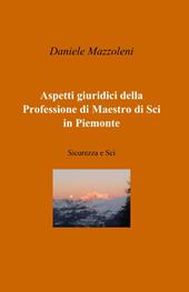 Aspetti giuridici della professione di maestro di sci in Piemonte